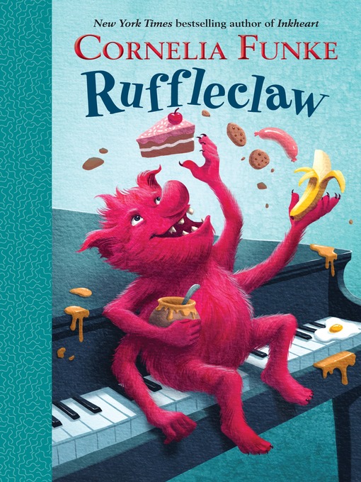 Title details for Ruffleclaw by Cornelia Funke - Available